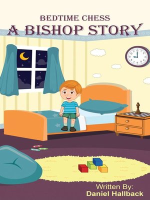 cover image of Bedtime Chess a Bishop Story